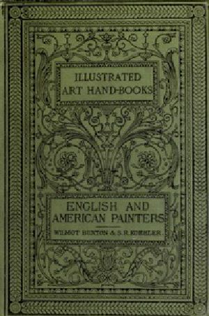 [Gutenberg 39265] • English Painters, with a Chapter on American Painters